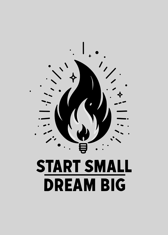 Start Small Dream Big
