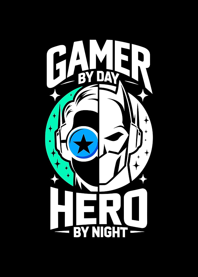Gamer by Day Hero by Night