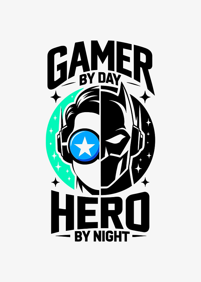 Gamer by Day Hero by Night