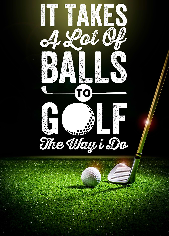 GOLFING FUNNY SAYING