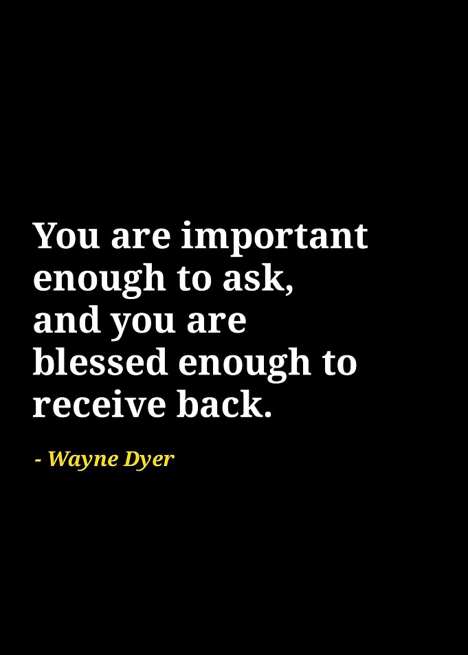 Wayne dyer quotes
