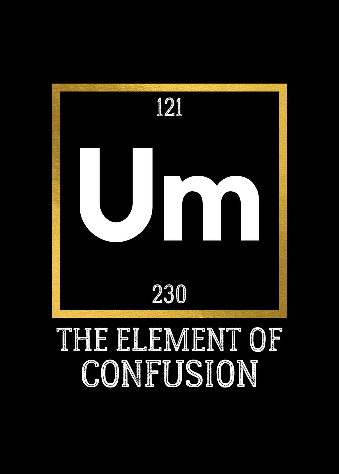 um element of confusion
