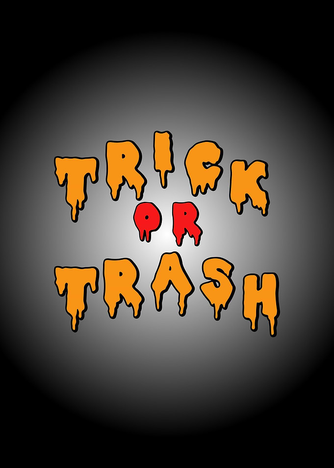 trick or trash