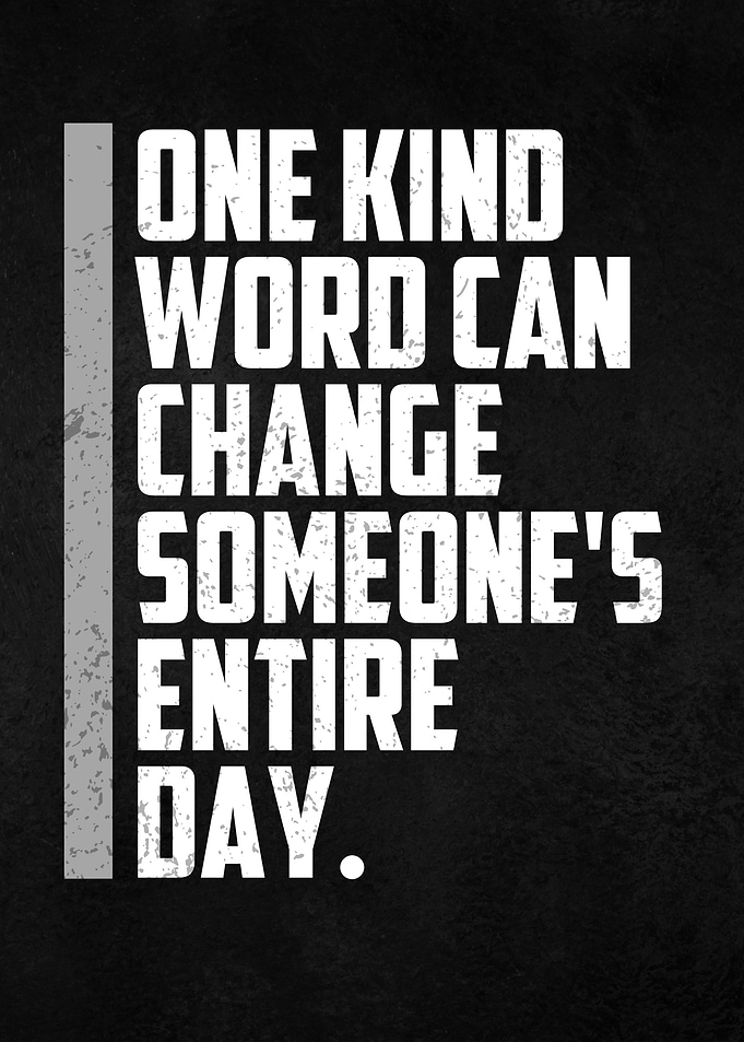 one kind word can change