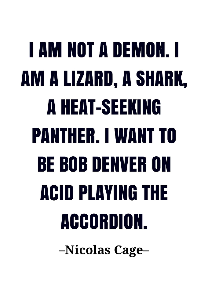 Nicolas Cage quote