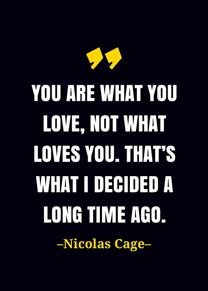 Nicolas Cage quote