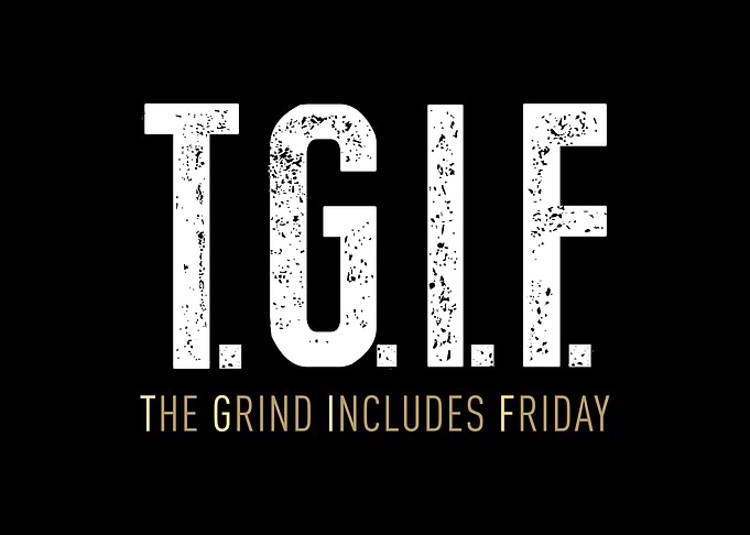 TGIF Hustle Motivation