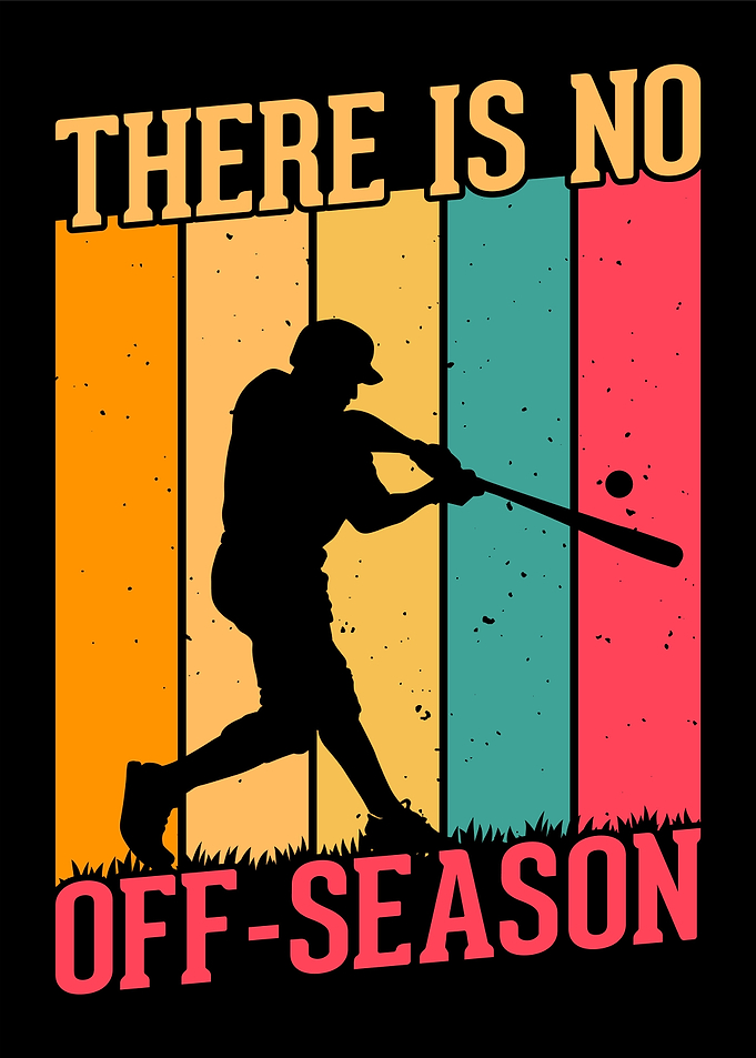 There is no off season