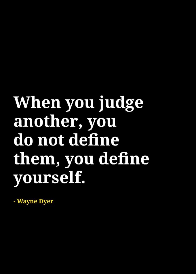 Wayne dyer quotes