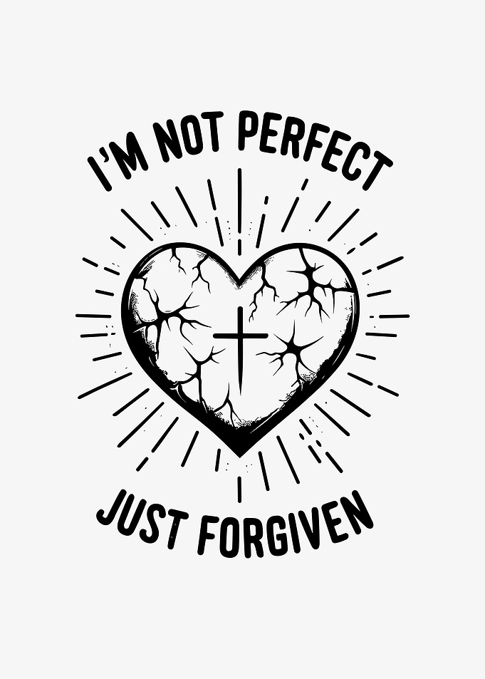 Im Not Perfect Forgiven