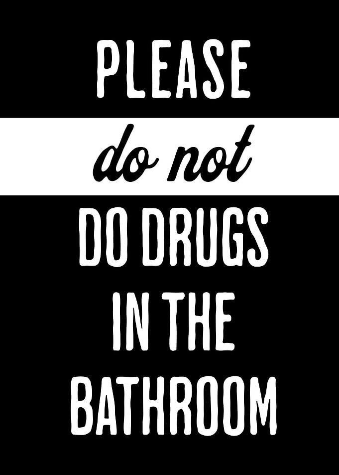 Please Dont Do Drugs