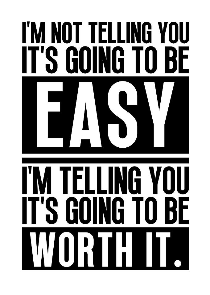 To be worth it motivation