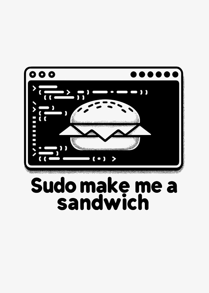 Sudo Make Me a Sandwich