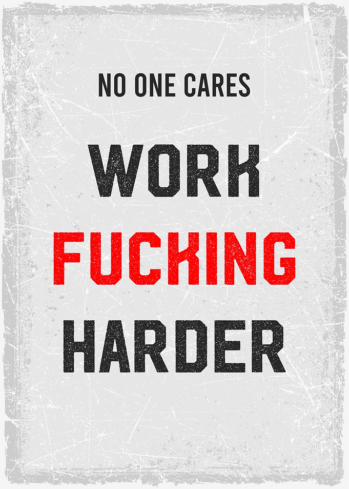 work fucming harder