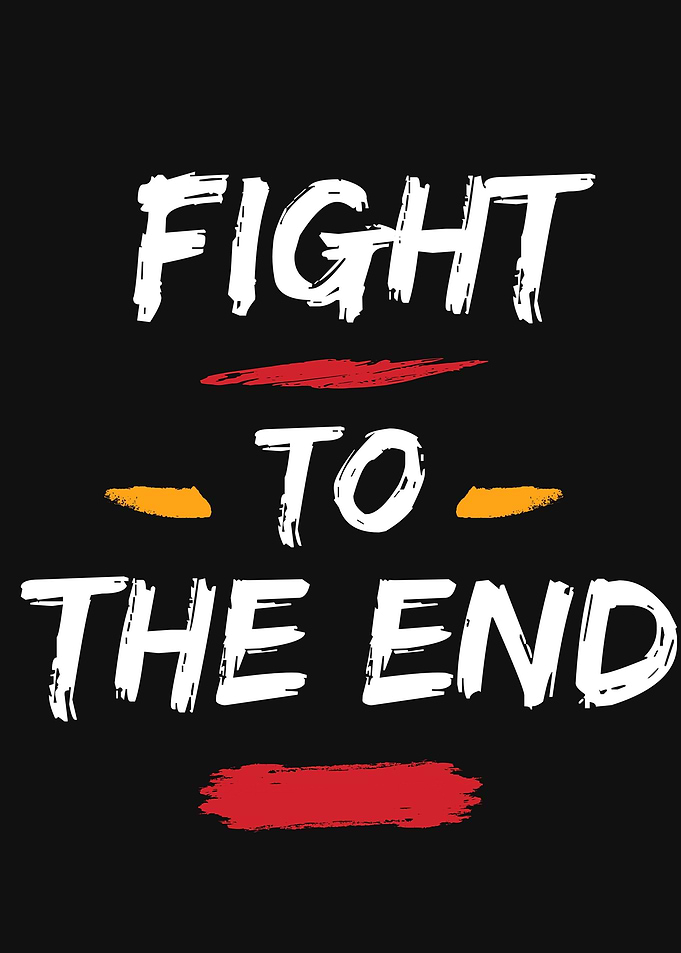Fight to the end