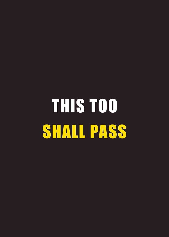This too shall pass