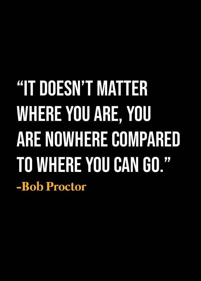 Bob Proctor Quote