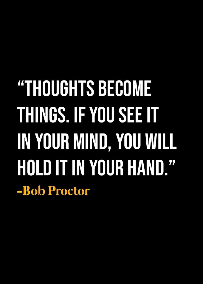 Bob Proctor Quote
