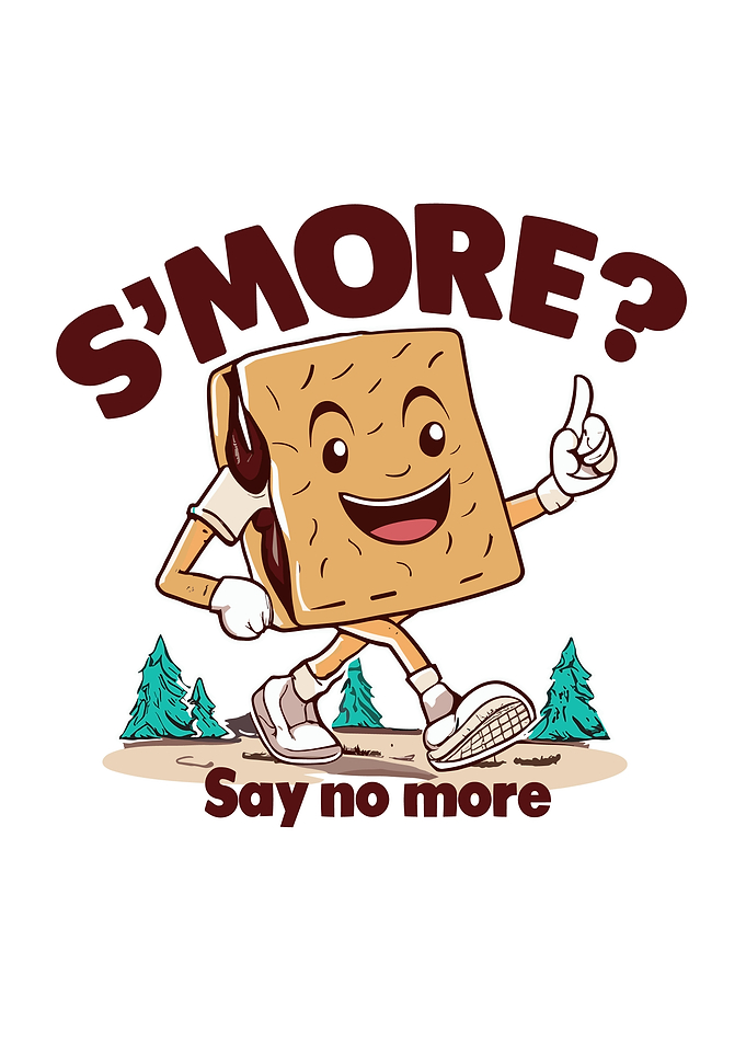 Smore Say no more