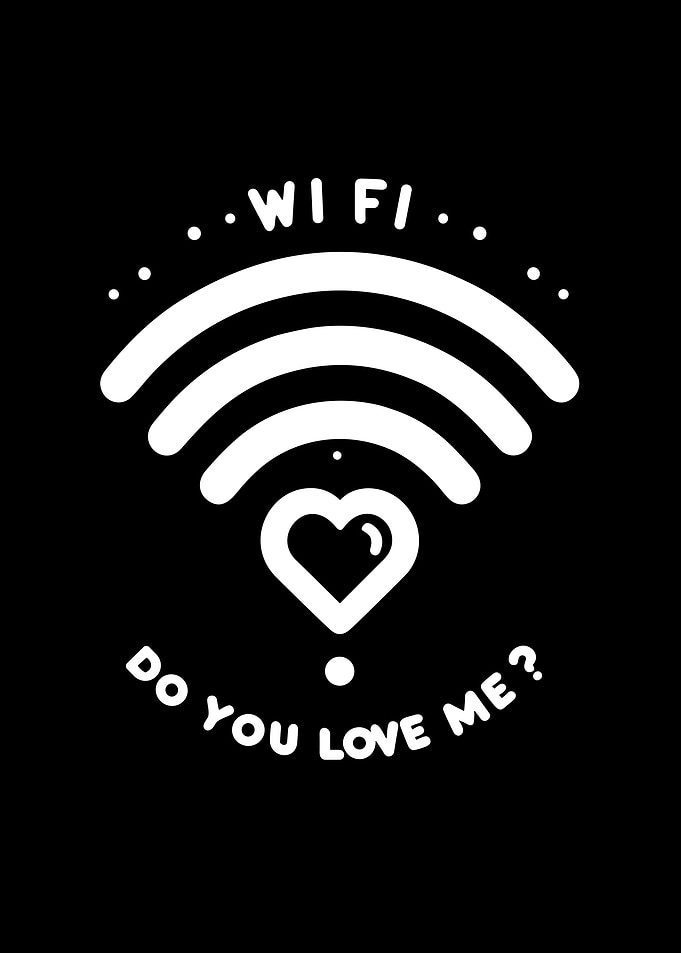 WIFI Do You Love Me