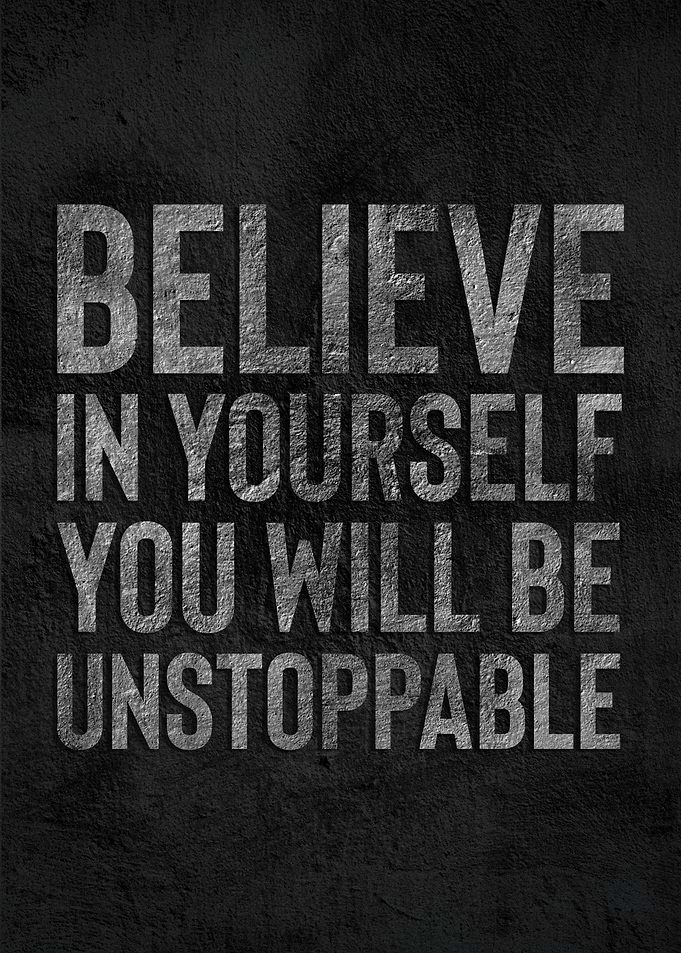 Believe In Yourself