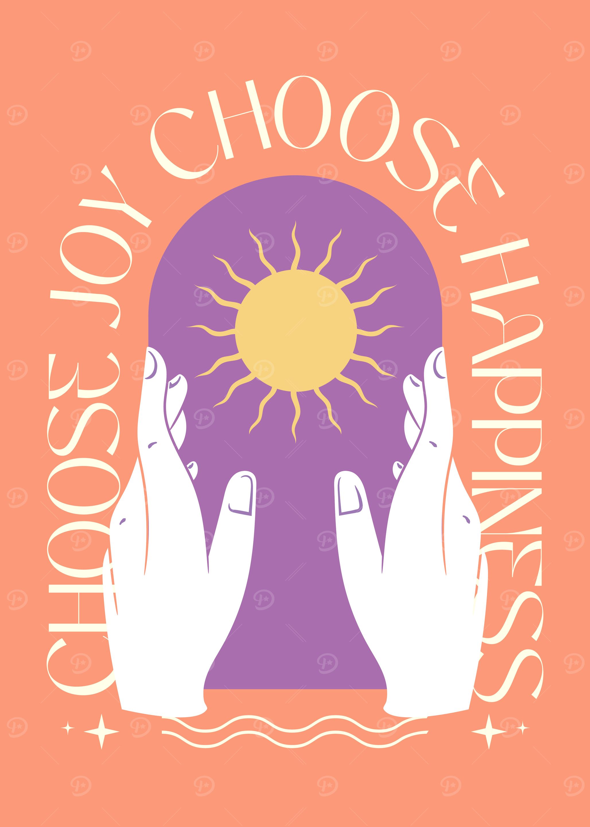 Choose Joy and Happiness