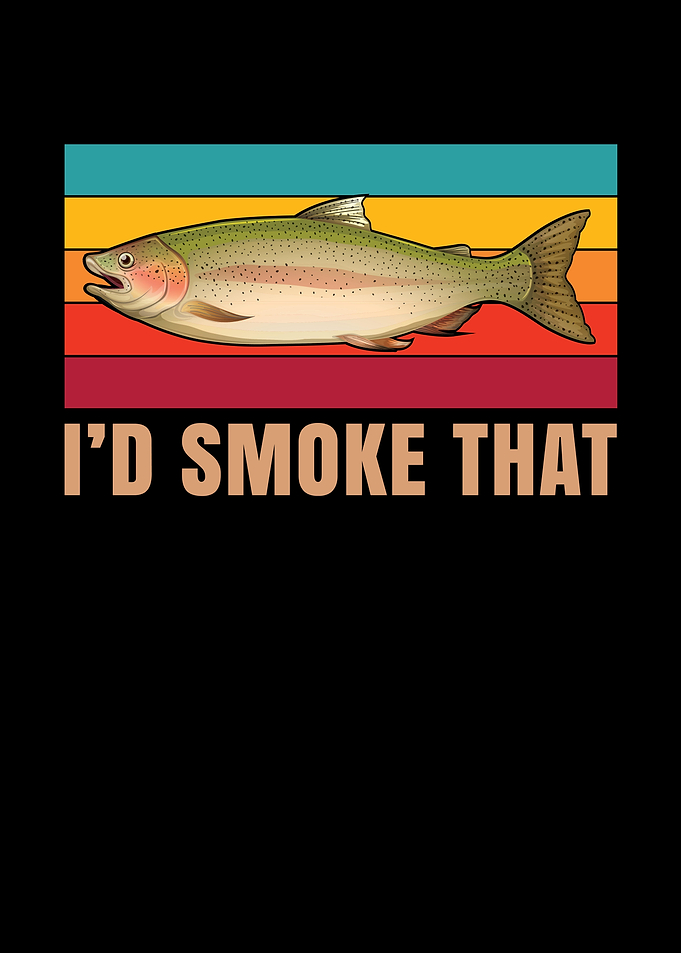 ID smoke that for all