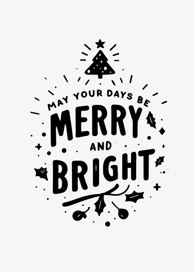 May Your Days Be Merry and