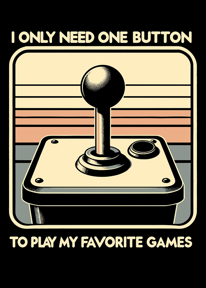 I Only Need One Button To
