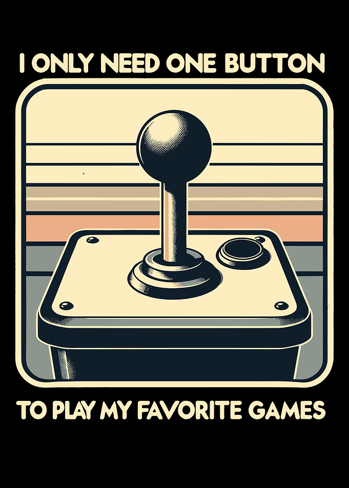 I Only Need One Button To