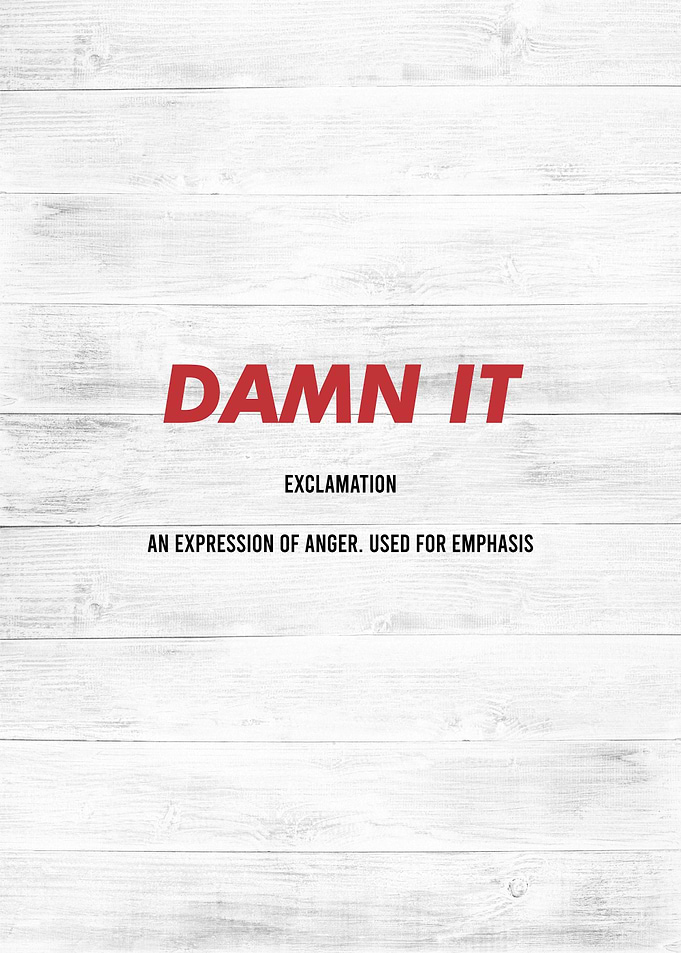 damn it