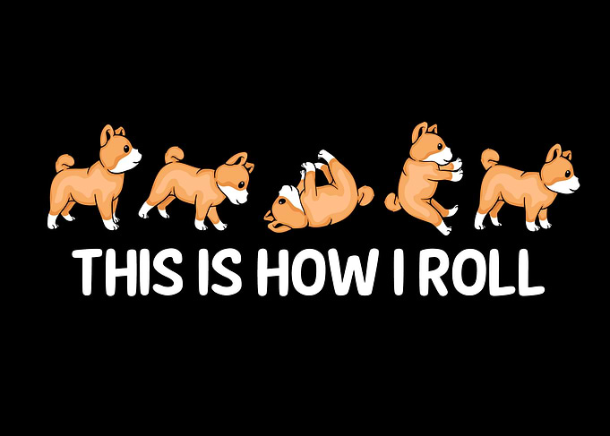 How I Roll Shiba Inu Dog
