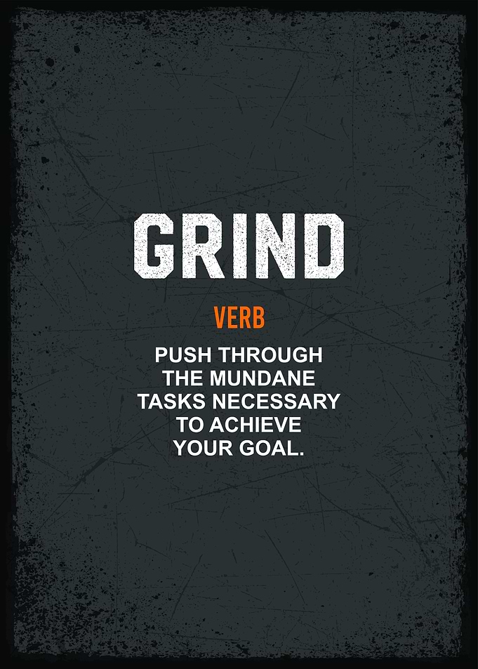 grind