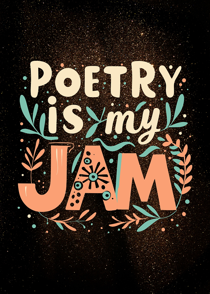 Poetry Is My Jam