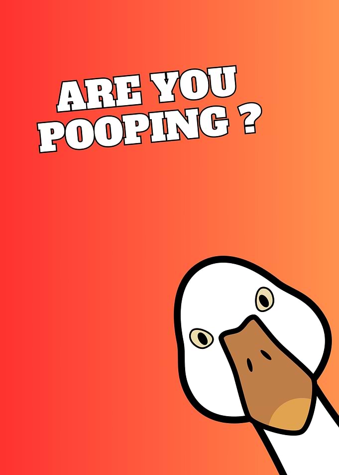 duck funny are you pooping
