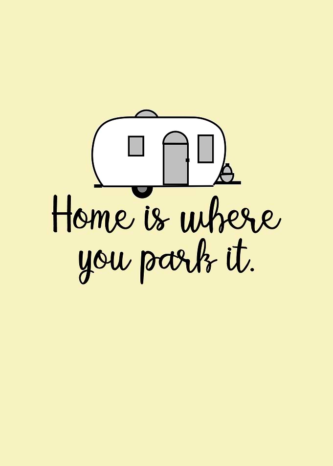 home is where you park it