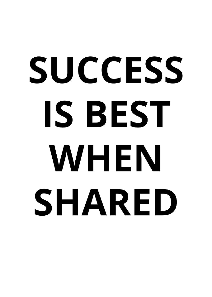 success is best when share