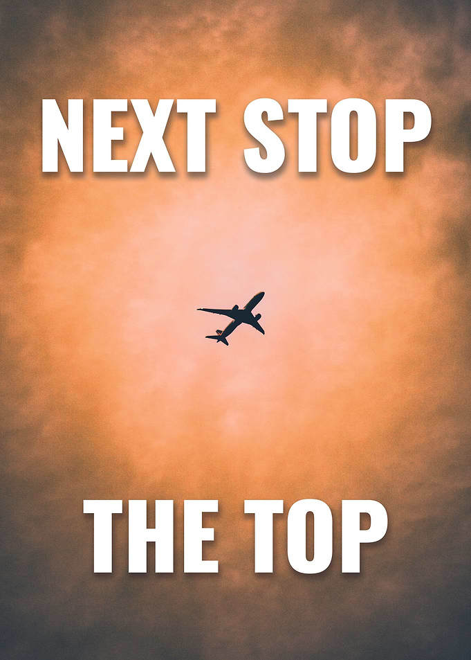 Next Stop The Top Quote