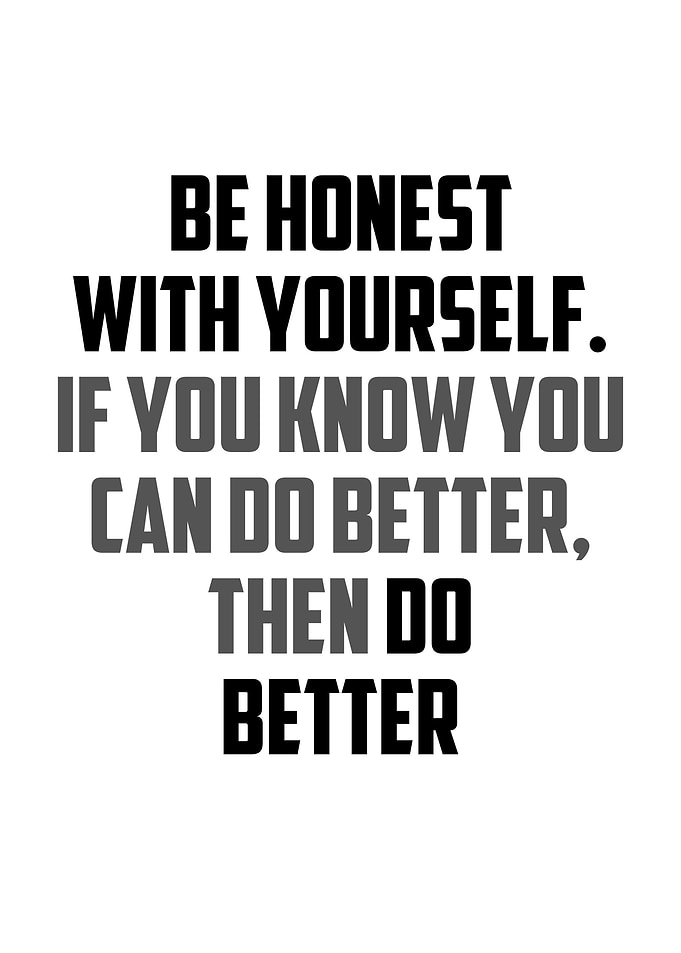 be honest
