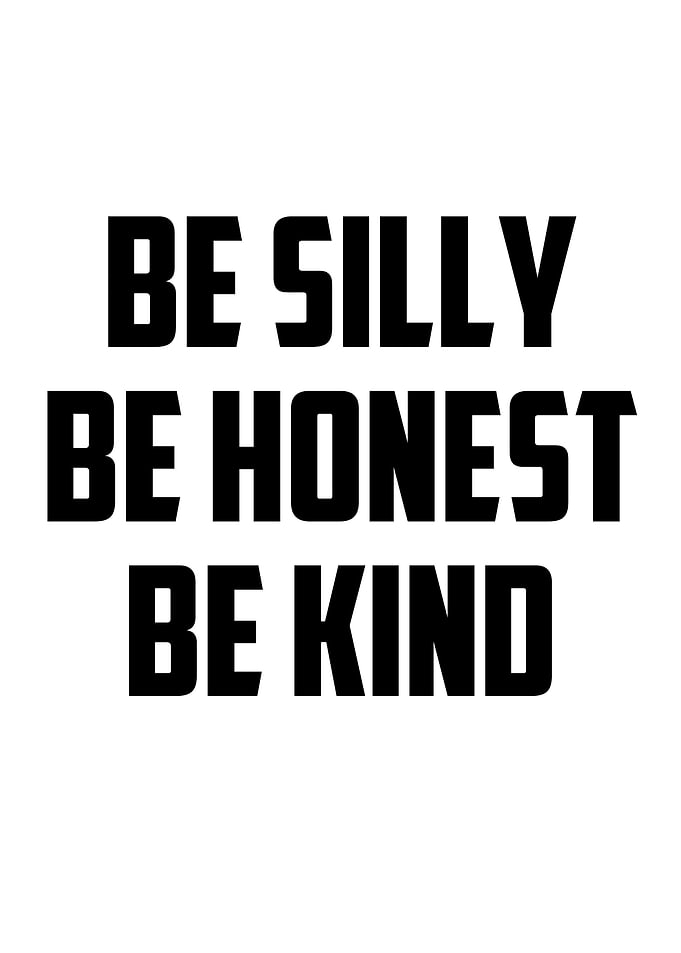 be honest