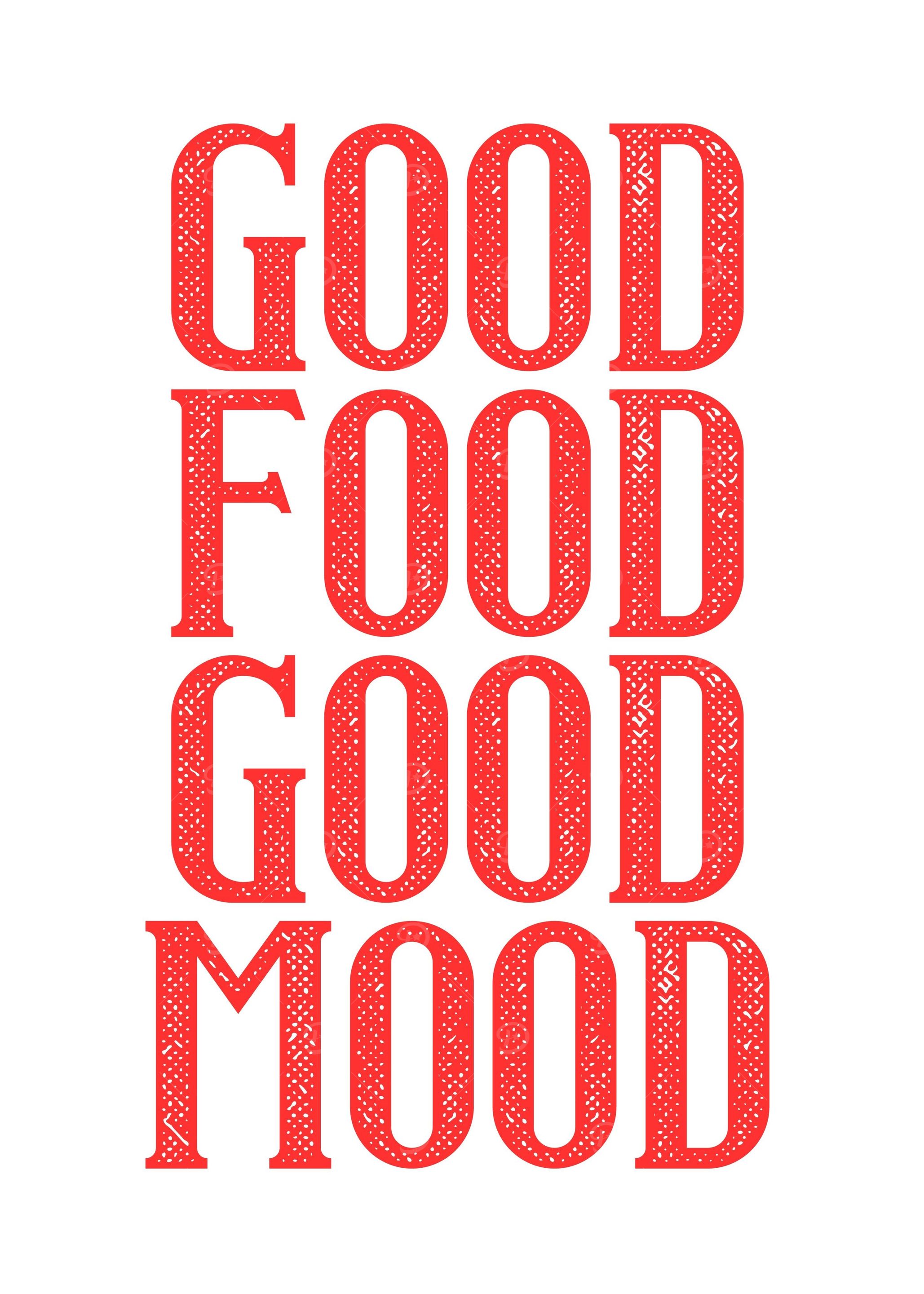 Good food good mood