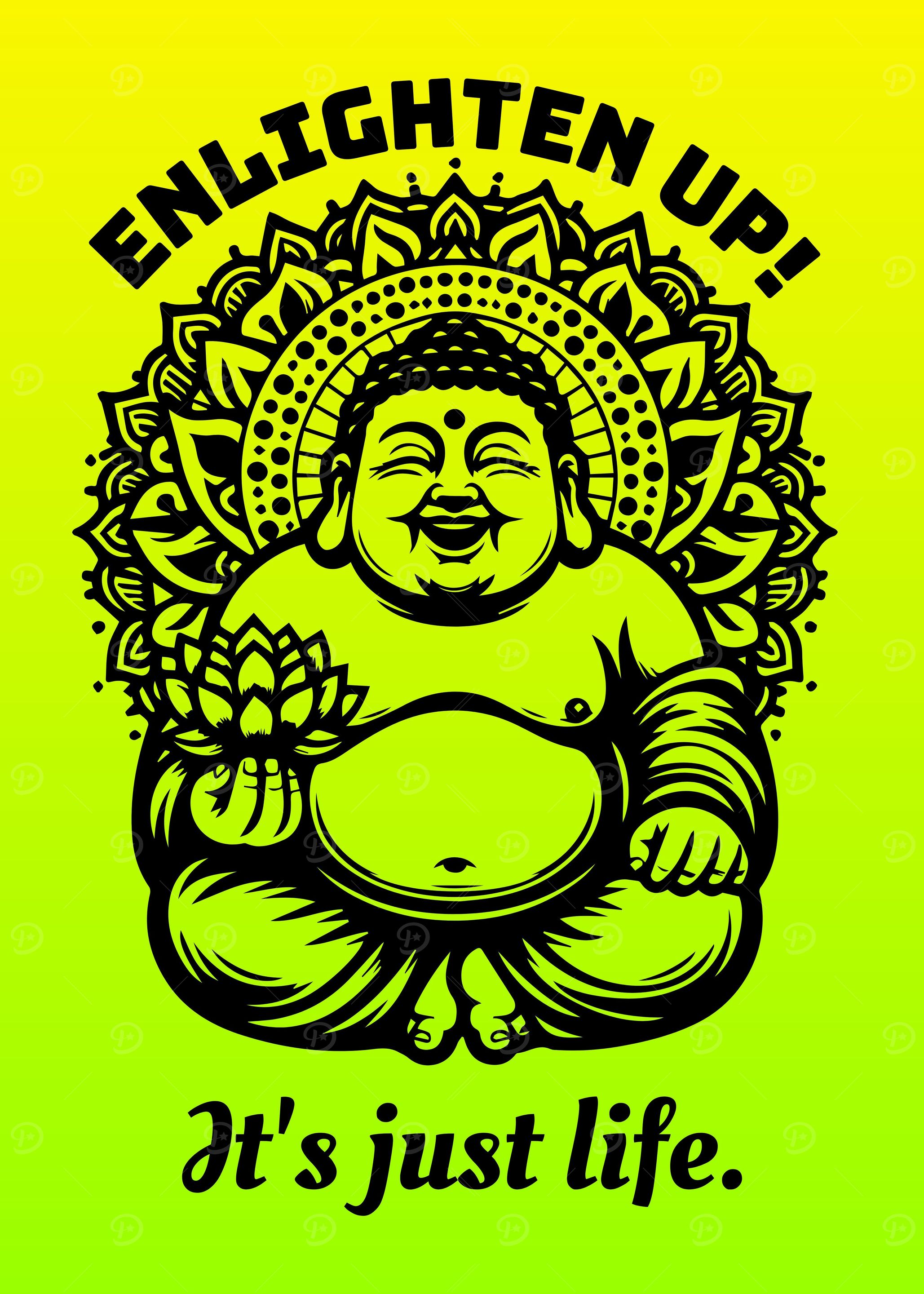 Enlighten up happy buddha