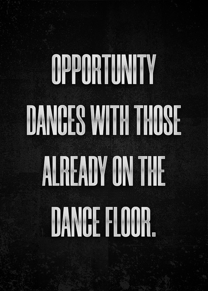 Opportunity dances with