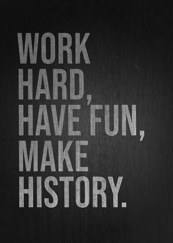 Work Hard