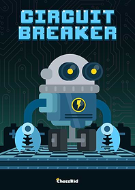 ChessKid Cirtuit Breaker