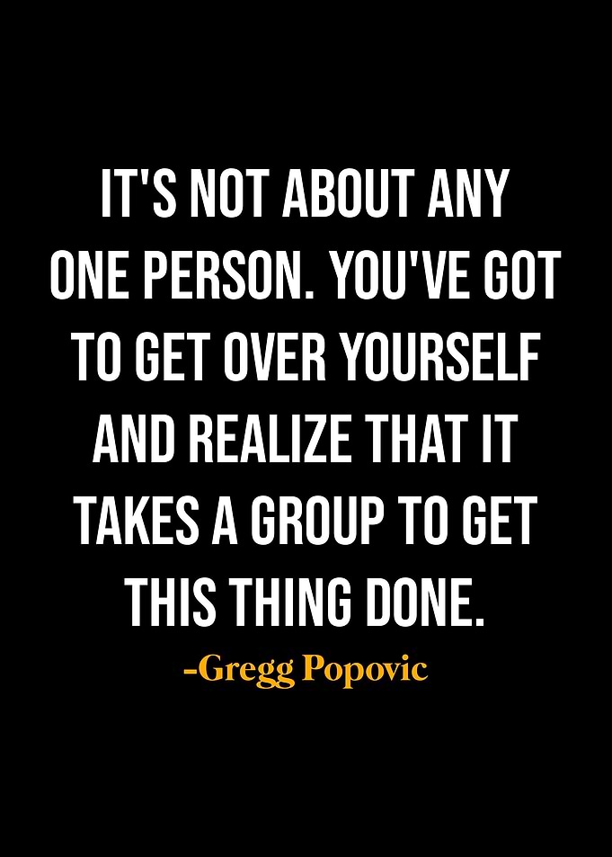 Gregg Popovic Quotes