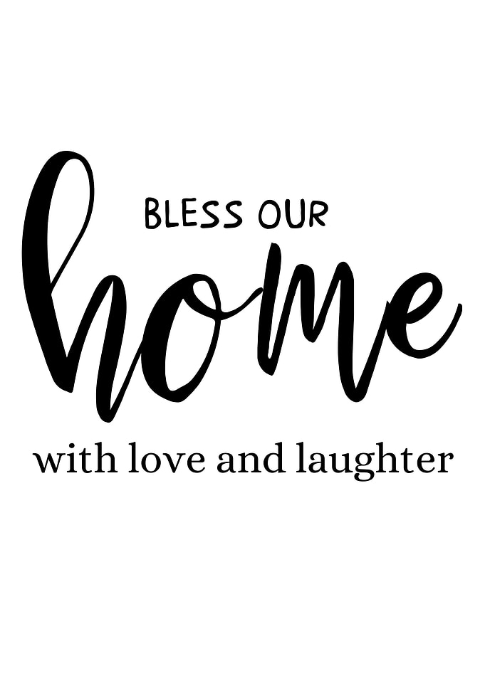 Bless our home