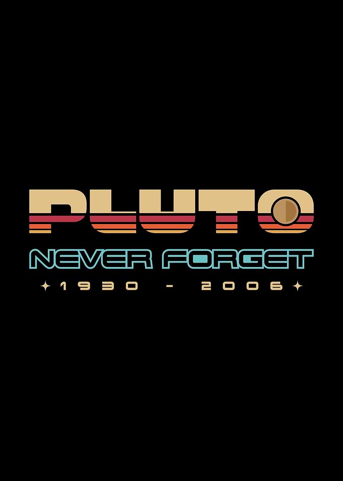 Pluto Never Forget