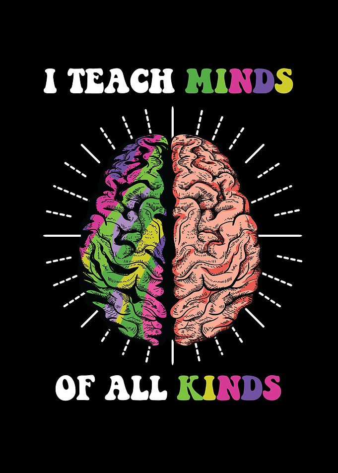 I Teach Minds Of All Kinds