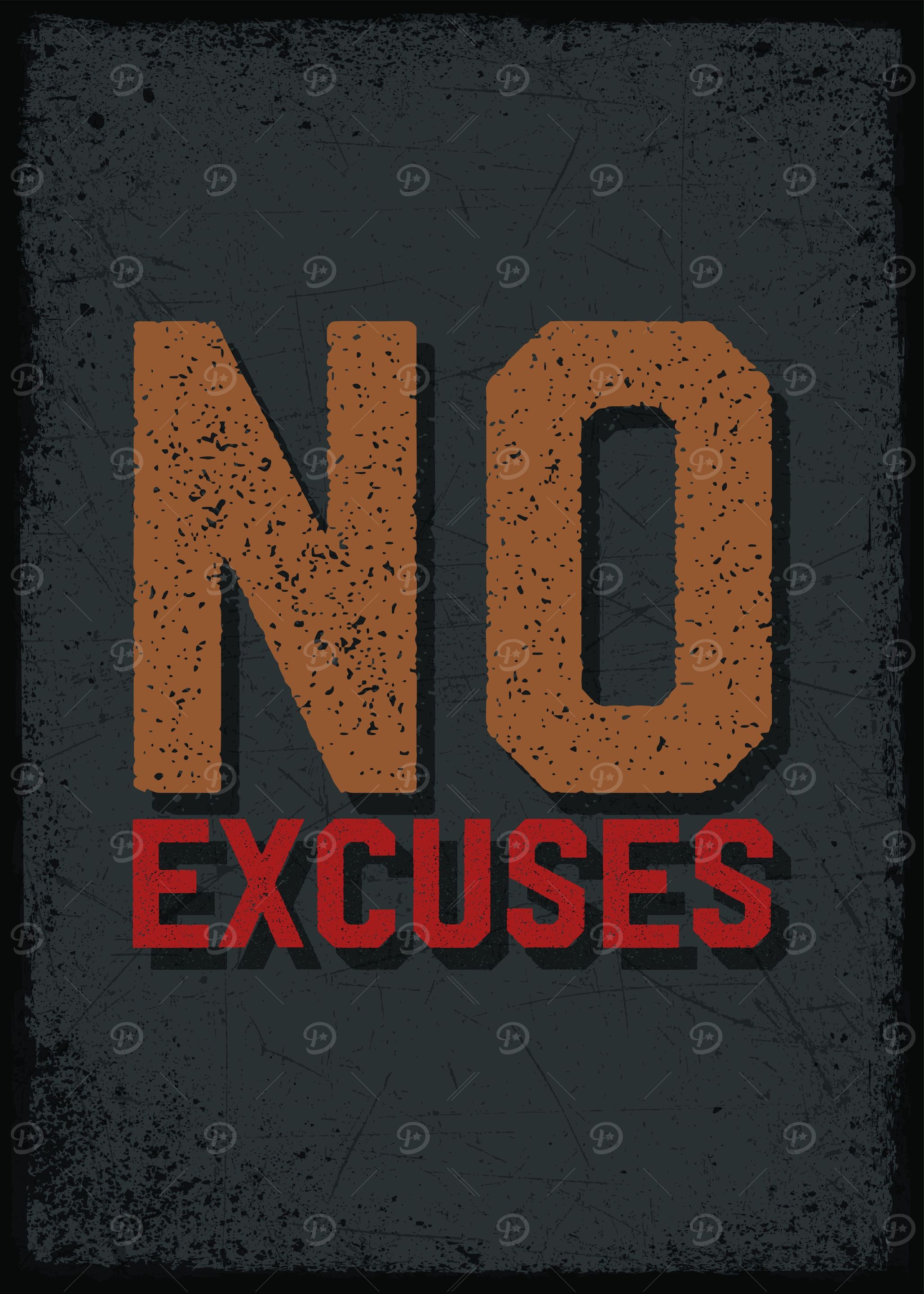 no excuses